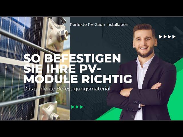 Perfekte PV-Zaun Installation: So befestigen Sie Ihre PV-Module richtig -an Stabgittermattenzäunen