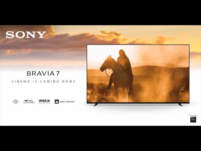 Introducing BRAVIA 7 | Product Video