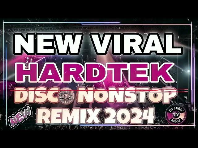 NEW VIRAL NONSTOP HARDTEK DISCO REMIX 2024   DJ JERIC TV