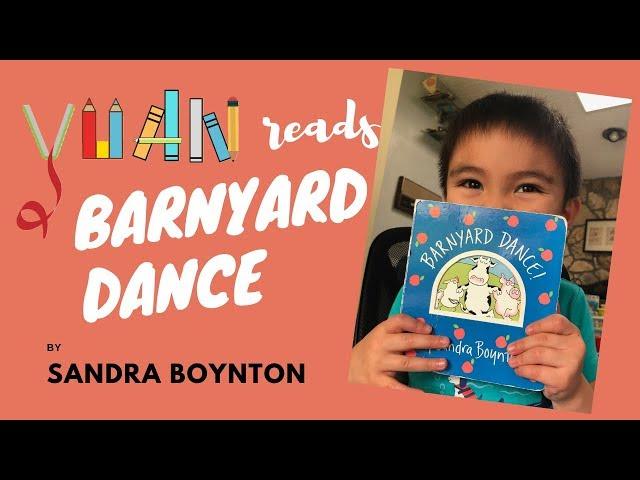 Yuan reads | Barnyard Dance by Sandra Boynton