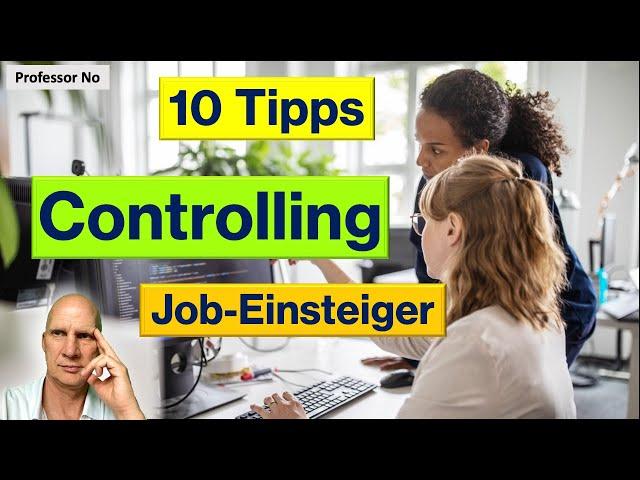 Controlling  (für Job-Einsteiger) / Know-How für einen erfolgreichen Berufs- oder Quer-Einstieg