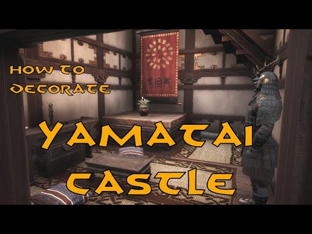 How to decorate a Yamatai castle.