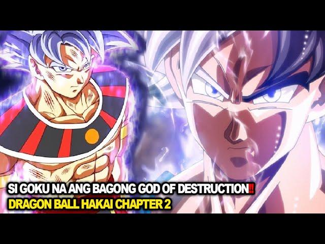 DRAGON BALL HAKAI  | SI GOKU ANG BAGONG GOD OF DESTRUCTION!! | CHAPTER 2 | FULL MANGA REVIEW