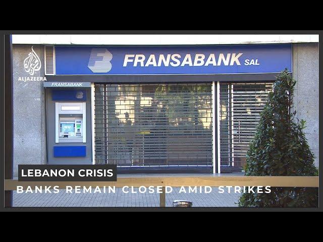 Lebanon banks remain closed