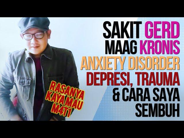 Maag Kronis, gerd anxiety dan depresi   cara saya keluar dari jurang itu