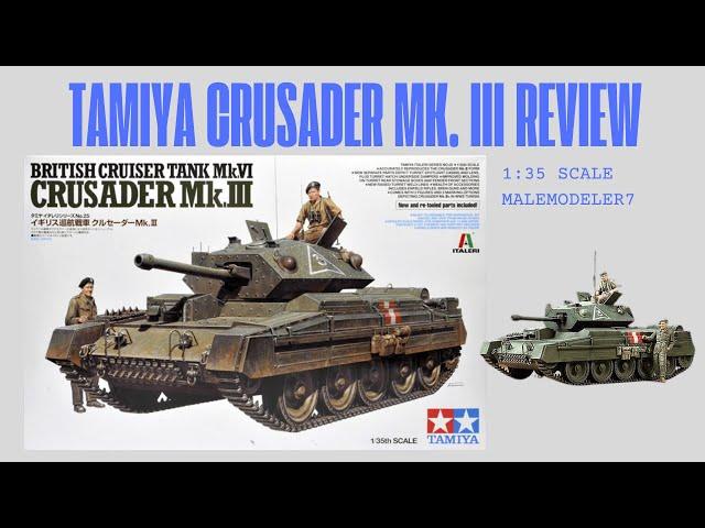 Tamiya Crusader Mk. III Scale Model Review #tamiya #scalemodel #plasticmodel