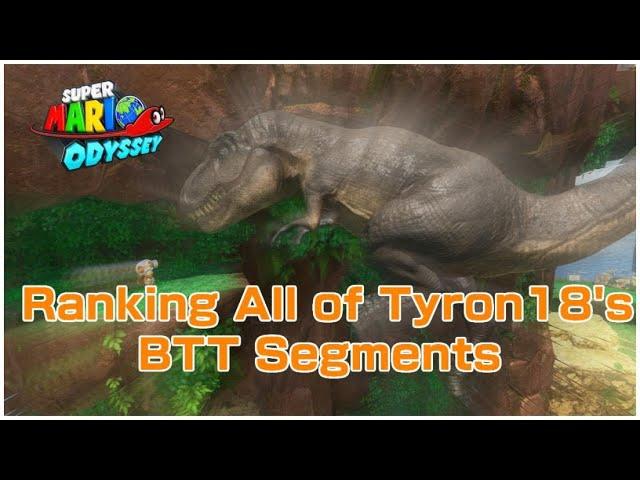 Ranking all of Tyron18's Btt segments