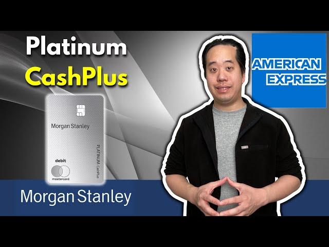 How to Open a Morgan Stanley Platinum CashPlus Account (for the AMEX Platinum)