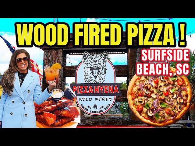 Pizza Hyena (Wood Fired Pizza) Surfside Beach - South of Myrtle Beach, South Carolina