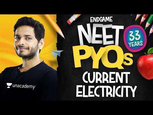 NEET All PYQs 17: Current Electricity | Physics Endgame with Vikrant Kirar