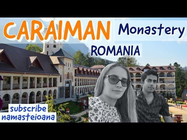 CARAIMAN MONASTERY Romania/MANASTIREA CARAIMAN Busteni/कैरमैन मठ रोमानिया