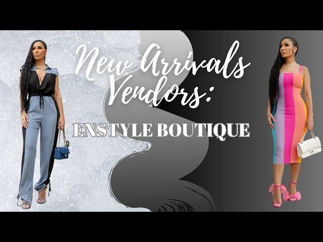 ENSTYLE BOUTIQUE NEW ARRIVALS VENDORS || FREE USA WHOLESALE CLOTHING VENDORS FOR YOU