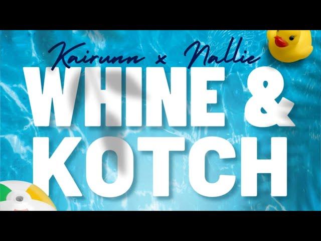 KaiRunn ft Nalliekah - Whine & Kotch