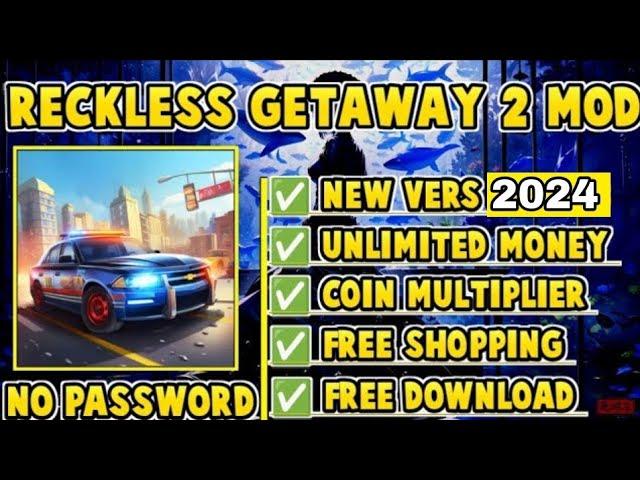 RECKLESS GETAWAY 2 MOD APK 2024 NO PASSWORD