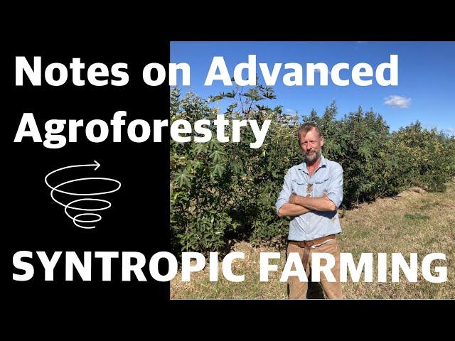 Notes on Advanced Agroforestry