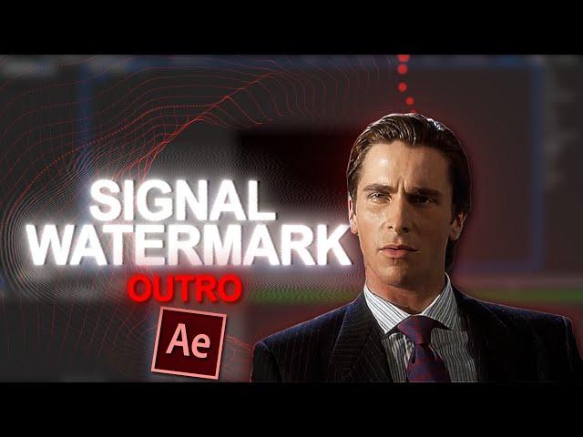 Signal Watermark Outro Tutorial I After Effects