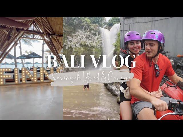 BALI VLOG!! Seminyak, Ubud & Canggu