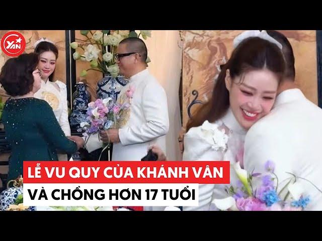 Lễ vu quy của Hoa hậu Khánh Vân và chồng hơn 17 tuổi