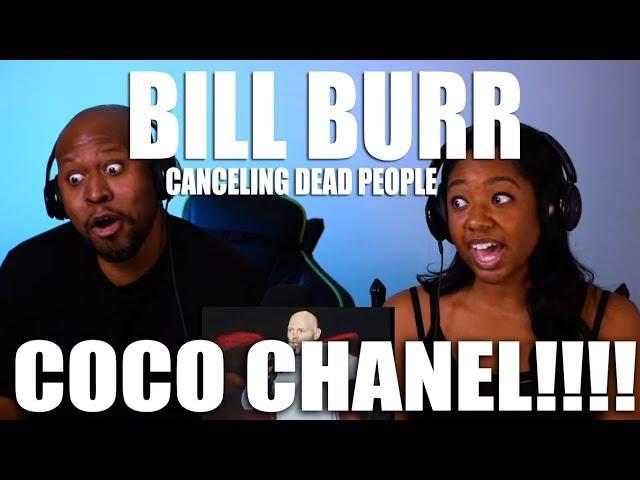 Insane Reaction  To Bill Burr - Canceling Dead People [Bill Burr] [Comedy] [ Coco Chanel] [ Funny]