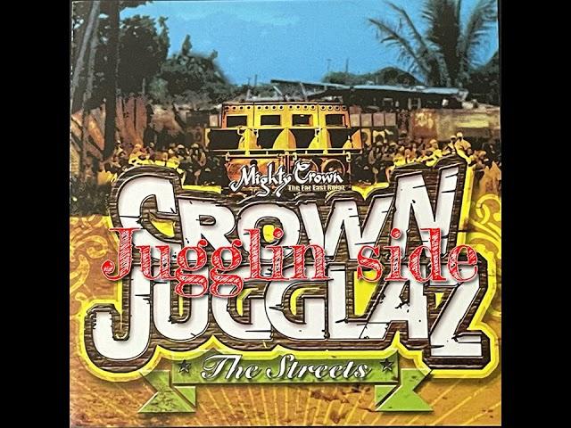 CROWN JUGGLAZ The Streets -Jugglin'side- / Mighty Crown【reggae mix】