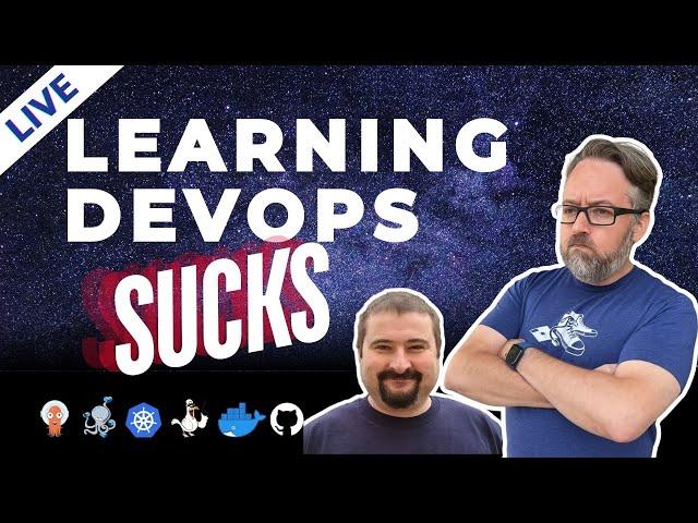 Learning Cloud Native DevOps (Sucks): Live Q&A (Stream 267)