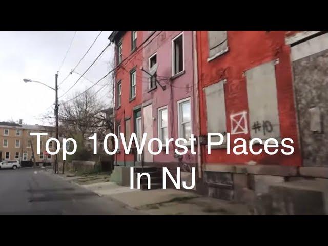 Top 10 Worst Places To Live In NJ For 2023 & 2024