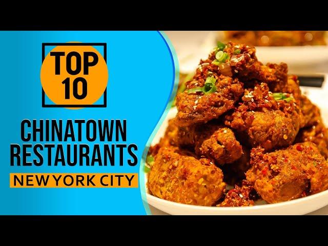 Top 10 Best Restaurants in Chinatown New York City