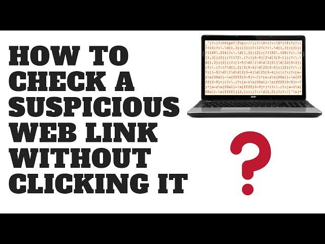 How to Check a Suspicious Web Link Without Clicking It
