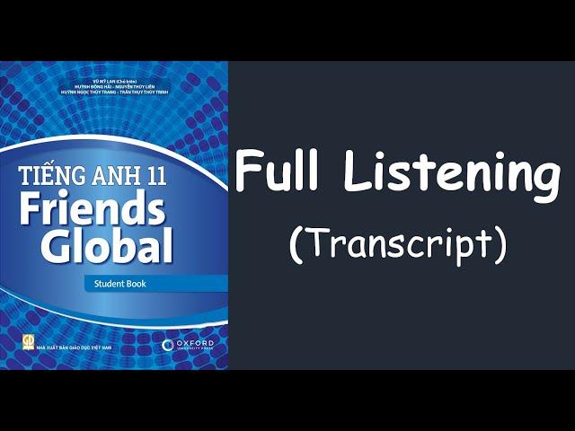 Tiếng Anh 11 - Friends Global 11 - Toàn bộ bài nghe  - @Thầy An