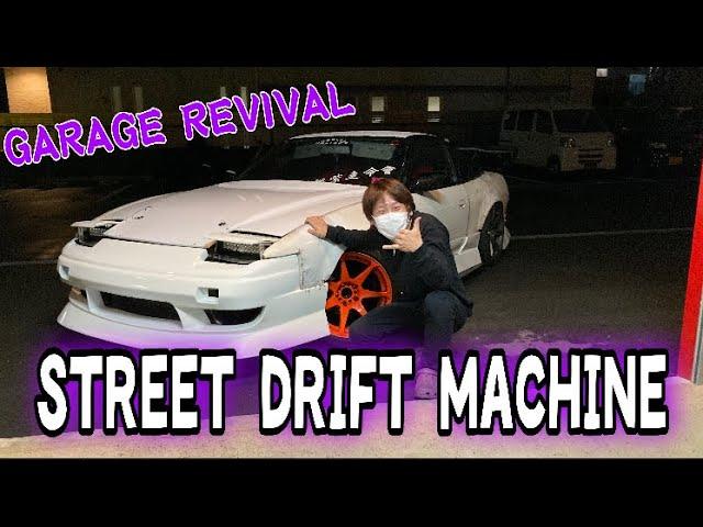 STREET DRIFTER MACHINE CHECK WITH GARAGE REVIVAL !