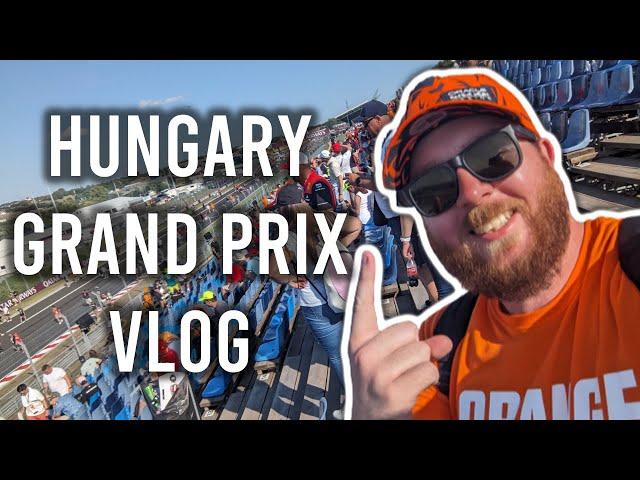 Adventures At The Hungarian Grand Prix - F1 Travel Vlog