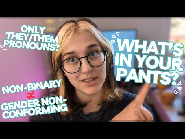 Things Non Binary People Wish YOU Knew About Being Non Binary