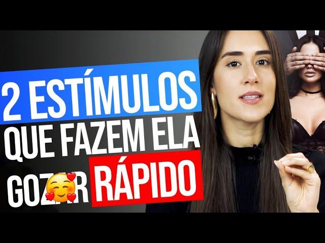 2 ESTÍMULOS QUE FAZEM ELA G4ZAR RÁPIDO