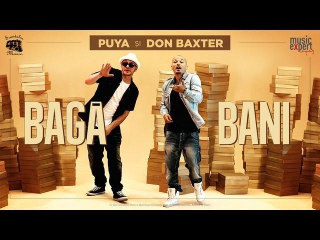 Puya si Don Baxter - Baga Bani (Special Guest Connect-R) (Official Video)