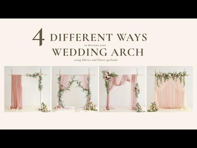 4 different ways to decorate your wedding arch with fabrics and flower garlands