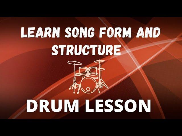 Learn Song Form and Structure - Ultimate Drummer Lesson Series Part 1