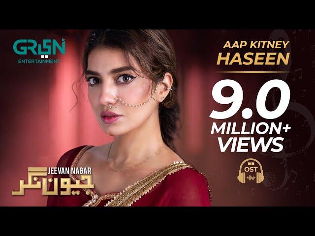 Aap Kitnay Haseen | Sahir Ali Bagga | Full OST | Jeevan Nagar | Green TV Entertainment