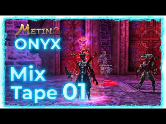 Metin2 ONYX MixTape - 1