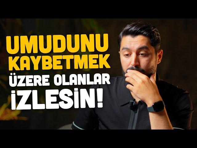 UMUDUNU KAYBETMEK ÜZERE OLANLAR İZLESİN ! - Onur Kaplan