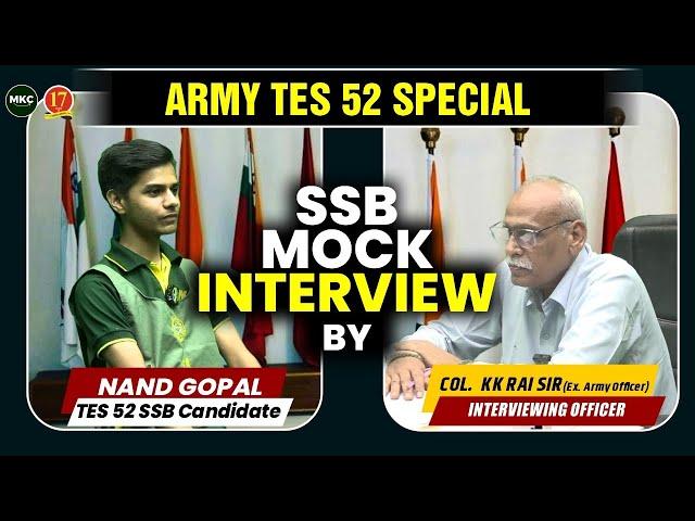 Best SSB Mock Interview | Guided Personal Interview with Col KK Rai Sir - MKC | Army TES 52 SSB