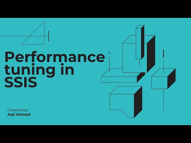 52 Performance tuning in SSIS