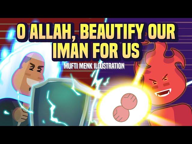 O Allah, Beautify Our Iman for Us