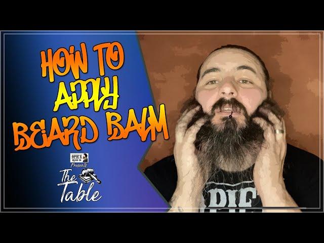 How to apply beard balm