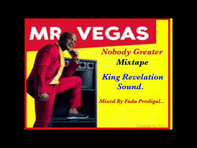 Mr Vegas Nobody Greater Mixtape.