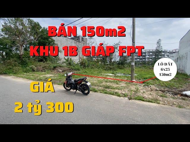 Bán đất 150m2 khu 1B, giáp ĐH FPT Đà Nẵng, đường 7m5, Full thổ cư, giá rẻ tại Điện Ngọc, Quảng Nam.