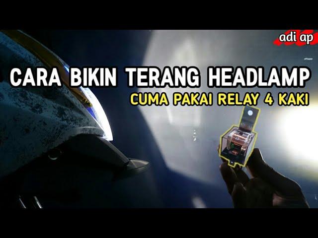 Cara Pasang Relay 4 Kaki untuk Lampu Utama LED