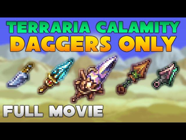 FULL MOVIE - Can you finish Terraria Calamity Mod while using Daggers Only?