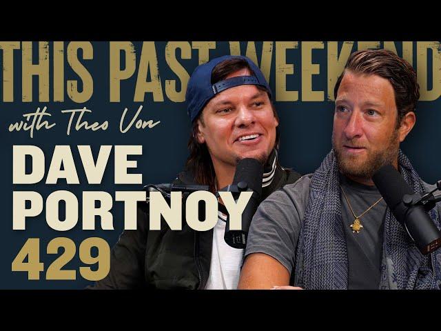 Dave Portnoy | This Past Weekend w/ Theo Von #429