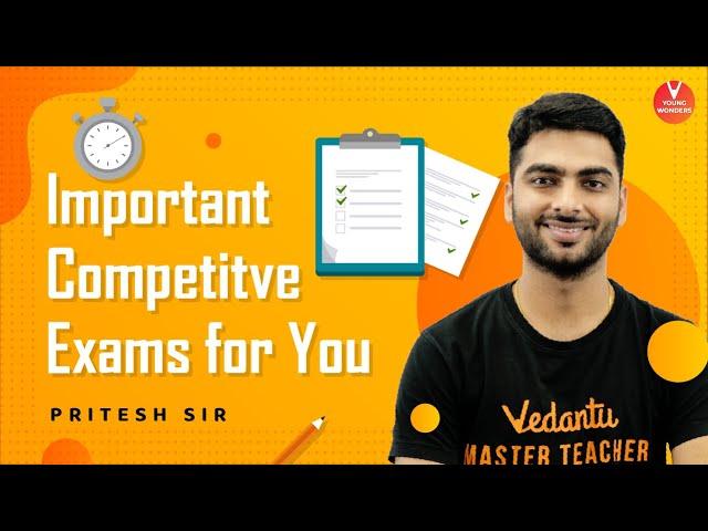 Important Competitive Exams for YOU ! | Exams For Class 6, Class 7, Class 8 | Pritesh Sir