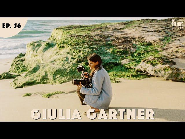 #56 - Giulia Gartner - Photographer to Filmmaker, Re-Branding Yourself & Self-Confidence